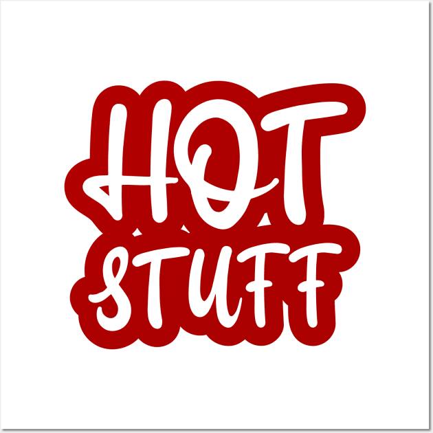 Hot Stuff Wall Art by colorsplash